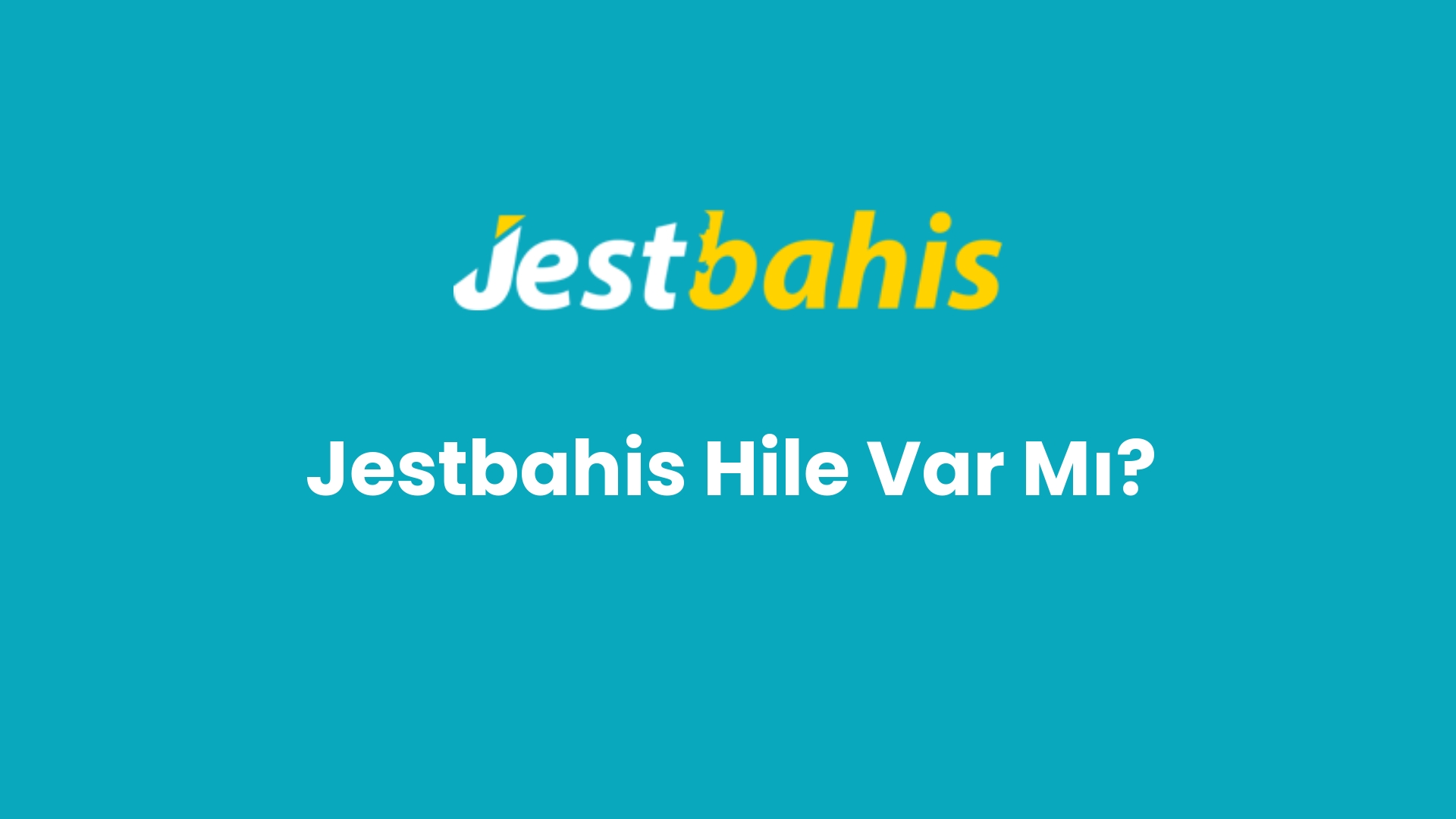 jestbahis hile var mi 43