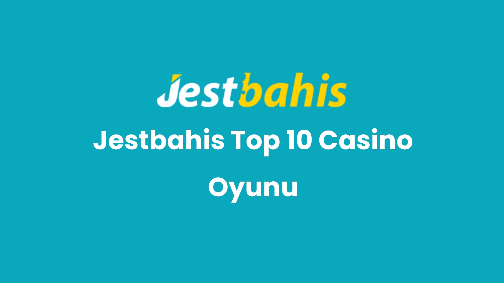 jestbahis top 10 casino oyunu 46