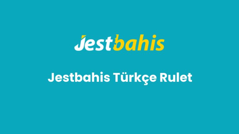 jestbahis turkce rulet 47