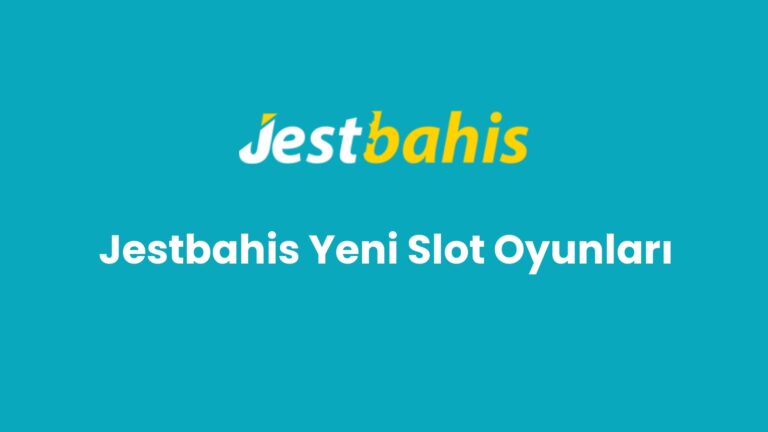 jestbahis yeni slot oyunlari 41
